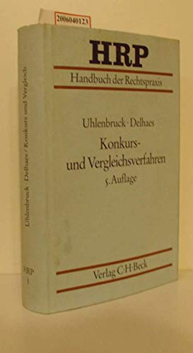 Handbuch der Rechtspraxis (HRP), 9 Bde. in 11 Tl.-Bdn., Bd.3, Konkursverfahren und Vergleichsverfahren