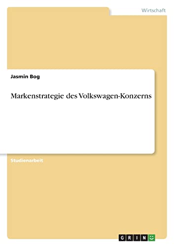 Markenstrategie des Volkswagen-Konzerns