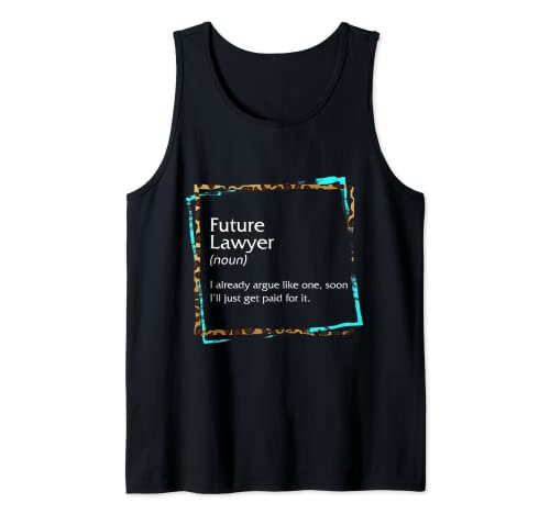 Zukünftige Anwälte Definition Anwalt Rechtsfakultät Doktorand Tank Top