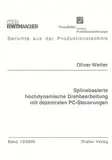 Splinebasierte hochdynamische Drehbearbeitung mit dezentralen PC-Steuerungen (Berichte aus der Produktionstechnik)