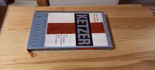 Ketzer. Eine Verteidigung der Orthodoxie gegen ihre Verächter. Die Andere Bibliothek