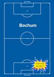 Das Fußball Hausaufgabenheft für Bochum Fans: komplettes Schuljahr : inklusive PenBall©, dem atemberaubenden Fußballspiel, das man immer und überall spielen kann. (Hausaufgabenhefte für Fußballfans)