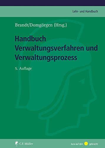 Handbuch Verwaltungsverfahren und Verwaltungsprozess (C.F. Müller Lehr- und Handbuch)