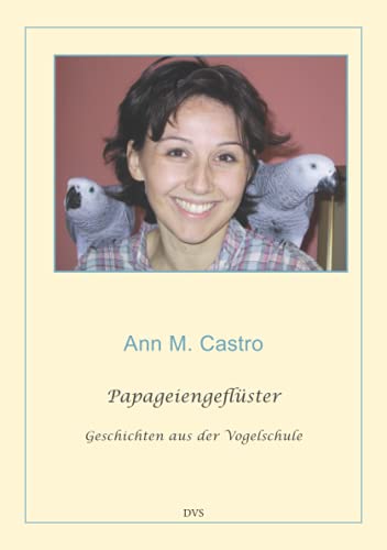 Papageiengeflüster. Geschichten aus der Vogelschule