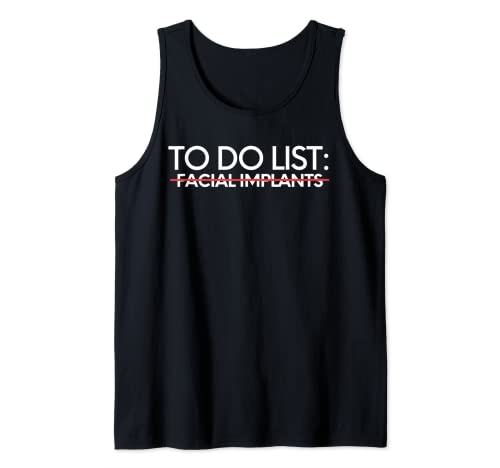 Inspirierende To-Do-Liste, Gesichts-Implantate, Bewusstseinsunterstützung Tank Top