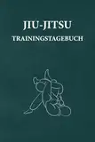 Jiu-Jitsu Trainingstagebuch: Ein ideales Brazilian Jiu-Jitsu Geschenk für BJJ-Fanatiker. Zum Aufzeichnen von Techniken, Zielen, Rollennotizen, Trainingsleistung und zukünftigen Verbesserungen.