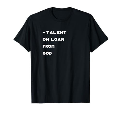 Originale Talente auf Leihgabe von Gottes T-Shirt