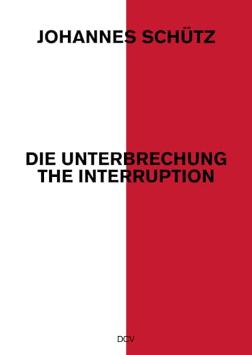 Johannes Schütz: Die Unterbrechung