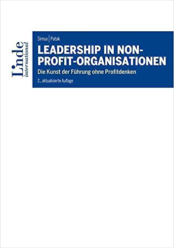 Leadership in Non-Profit-Organisationen: Die Kunst der Führung ohne Profitdenken
