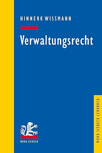 Verwaltungsrecht: Grundlagen Strukturen Herausforderungen