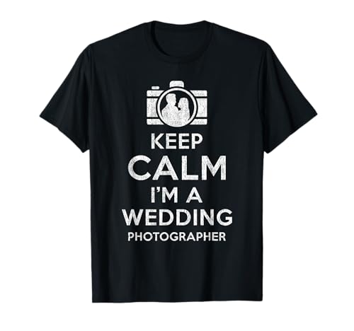 Keep Calm Hochzeitsfotograf – lustiger Hochzeitsfotograf T-Shirt