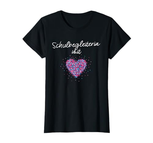 Schulbegleiterin mit Herz Kinder Kinderhilfe Jugendhilfe T-Shirt
