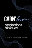 Carnet De Méditations Bibliques Bleu : Carnet de Notes pour les hommes chrétiens: Carn'Him, pour les hommes qui aiment Dieu