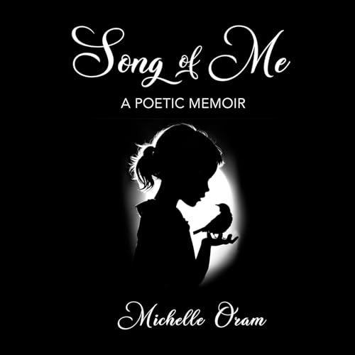 Song of Me: A Poetic Memoir