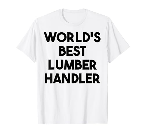 Weltweit bester Holzhandler T-Shirt