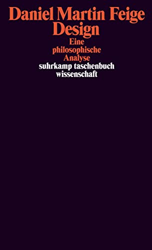 Design: Eine philosophische Analyse (suhrkamp taschenbuch wissenschaft)