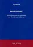 Online-Werbung: Wettbewerbsrechtliche Beurteilung von Werbeformen im Internet (Recht der Neuen Medien)
