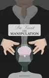 die Kunst der Manipulation