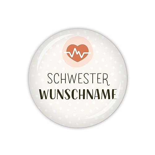 lijelove® PFLEGEHELDEN Schwester mit Herz & Wunschname, als Button, Magnet, Taschenspiegel oder Flaschenöffner erhältlich (Art. MD09-07)