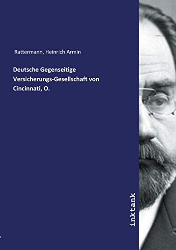 Deutsche Gegenseitige Versicherungs-Gesellschaft von Cincinnati, O.