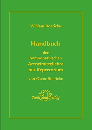 Handbuch der homöopathischen Arzneimittellehre mit Repertorium: Arzneimitttellehre und Repertorium in einem Band