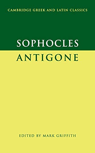 Sophocles: Antigone (Cambridge Greek and Latin Classics)