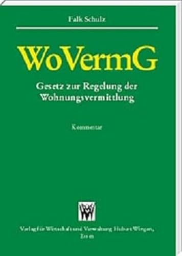 WoVermG Gesetz zur Regelung der Wohnungsvermittlung: Kommentar
