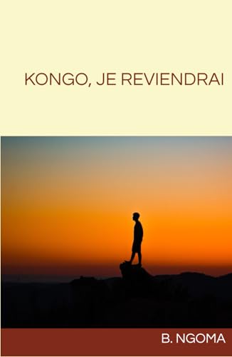 KONGO, JE REVIENDRAI