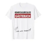 Grundschule Geschafft Grundschulabschluss Gästebuch 4 Klasse T-Shirt