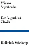 Der Augenblick Chwila