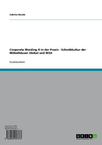 Corporate Wording ® in der Praxis - Schreibkultur der Möbelhäuser Global und IKEA