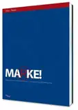 Marke!: Absicherung - Positionierung - Lizenzierung - Verteidigung