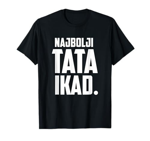 Najbolji Tata Ikad Kroatischer Vater Vatertag Geschenk T-Shirt