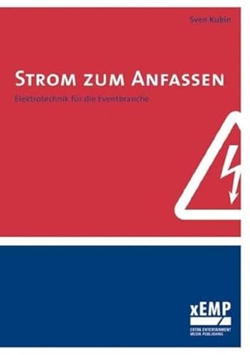 Strom zum Anfassen: Elektrotechnik für die Eventbranche