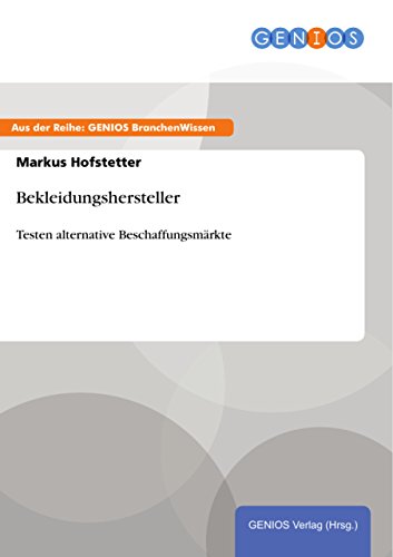 Bekleidungshersteller: Testen alternative Beschaffungsmärkte