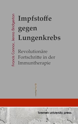 Impfstoffe gegen Lungenkrebs: Revolutionäre Fortschritte in der Immuntherapie