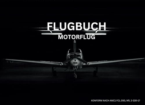 Flugbuch Motorflug DIN A5 Querformat | Bonanza G36 | KONFORM NACH AMC1 FCL.050, NfL 2-330-17 | Logbuch für Motorflieger, Fluglehrer und Flugschüler - 400+ Einträge