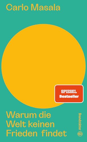 Warum die Welt keinen Frieden findet (Auf dem Punkt). Die kritische Analyse zu aktuellen Kriegen sowie Strategien und Lösungsansätze für Stabilität und Sicherheit in der Zukunft