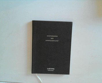 Meisterwerke der Uhrmacherkunst - Wempe 2006/2007