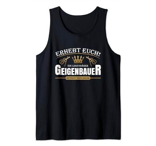 Ausbildung Geigenbau Prüfung Geigenbaukunst Geigenbauer Tank Top