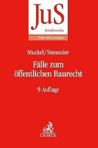 Fälle zum öffentlichen Baurecht (JuS-Schriftenreihe/Fälle mit Lösungen)