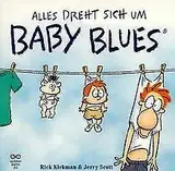 Baby Blues 1, Alles dreht sich um Baby Blues