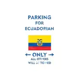 Wandaufkleber mit Ecuador-Flagge, Parkplatz, nur für Ecuadorianer, alle anderen werden abgeschleppt, Vinyl-Wandbilder für Garage, Restaurant, Café, Hotel, Heimdekoration, 71,1 cm