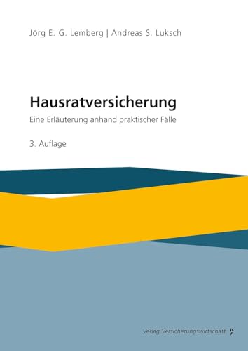 Hausratversicherung: Eine Erläuterung anhand praktischer Fälle