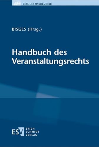 Handbuch des Veranstaltungsrechts: mit Onlineangebot (Berliner Handbücher)