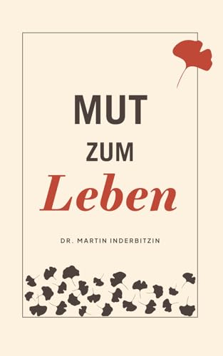 Mut zum Leben