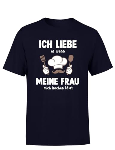 Ich Liebe es wenn Meine Frau Mich Kochen lässt Herren T-Shirt, Farbe: Navy, Größe: M