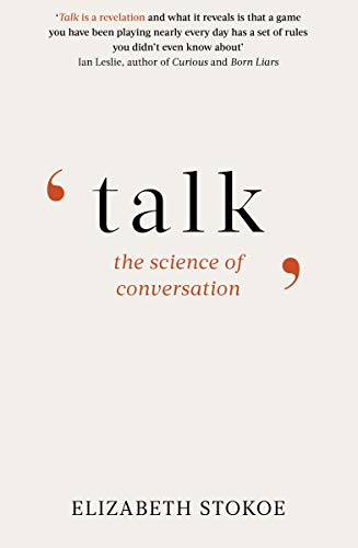 Talk: The Science of Conversation (English Edition)