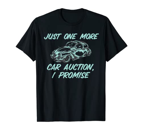 Herren Noch eine Autoauktion, ich verspreche Autoauktionen T-Shirt