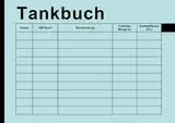 Tankbuch: Geeignet für alle KFZ (PKW, LKW, Traktor ..) _ DIN A5